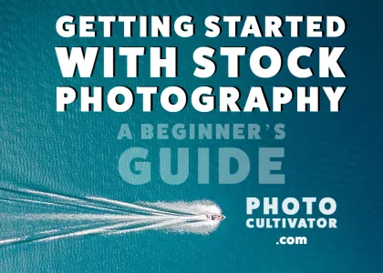 The Ultimate Guide to Stock Photography for Beginners