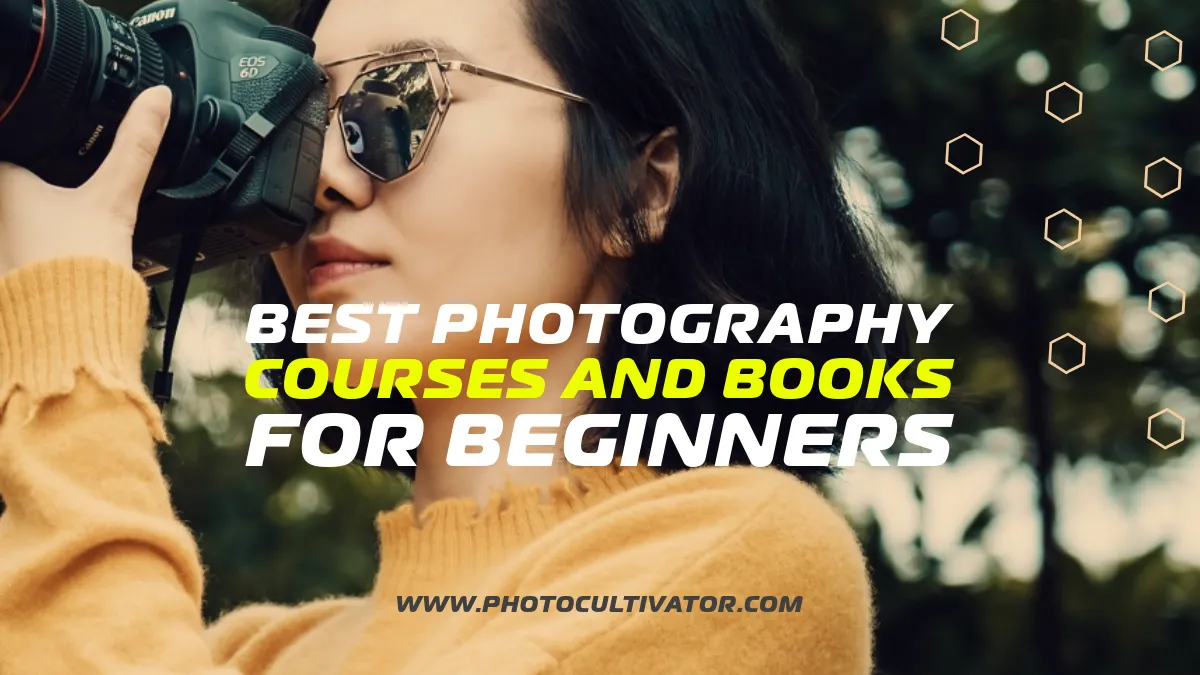 The Best Photography Courses and Books for Beginners