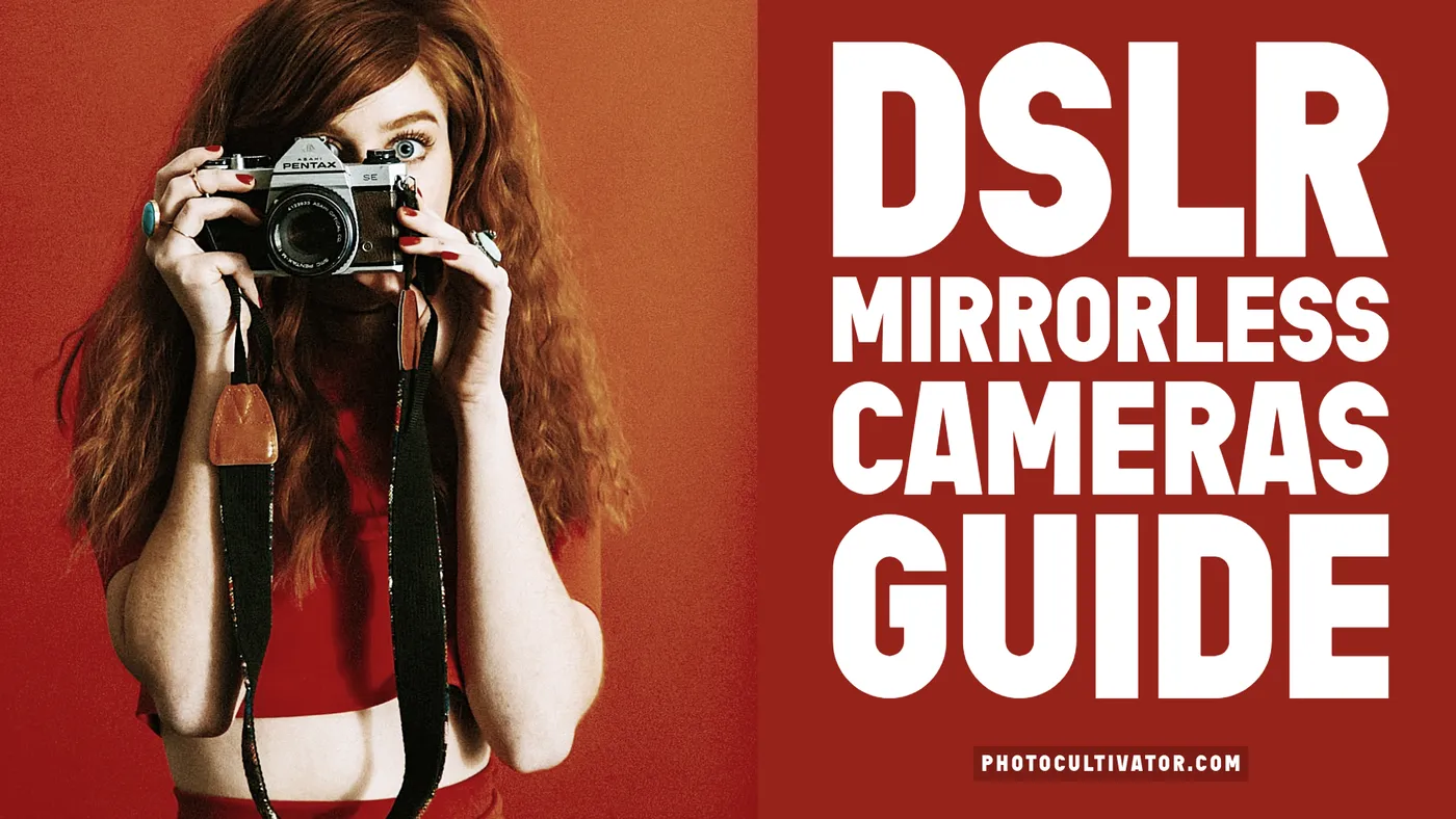 DSLR vs Mirrorless Cameras 2025: Ultimate Buying Guide