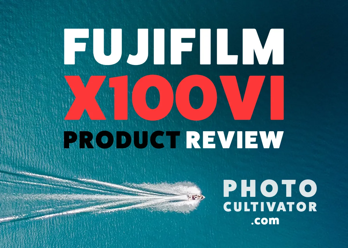 Fujifilm X100VI: In-Depth Product Review