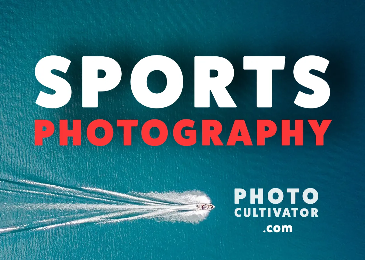 Sports Photography: Tips and Camera Recommendations for Capturing the Action