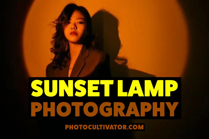 Sunset Lamp Photography: Creative Portrait Lighting Guide