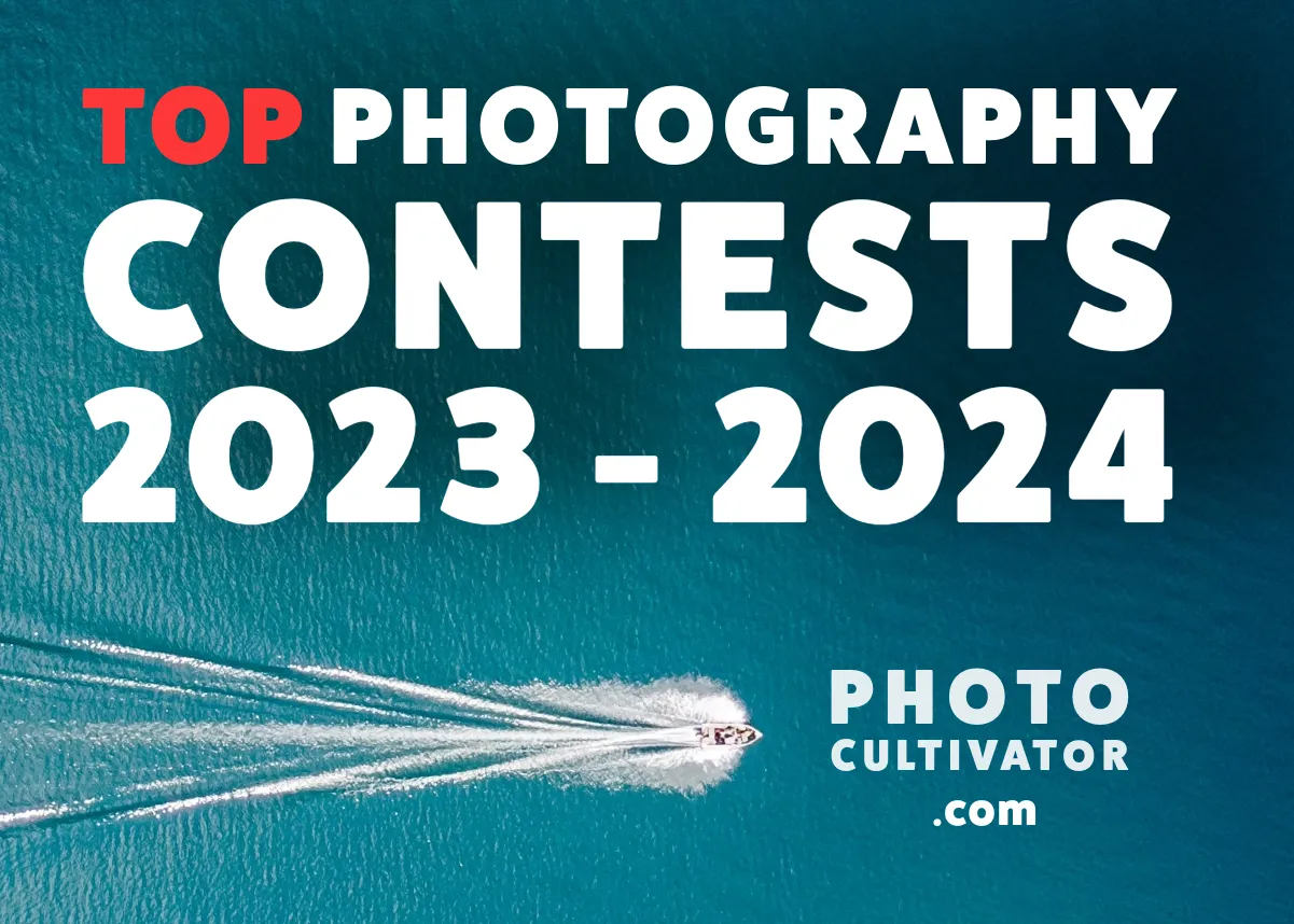 Top 10 Photography Contests 2023 & 2024
