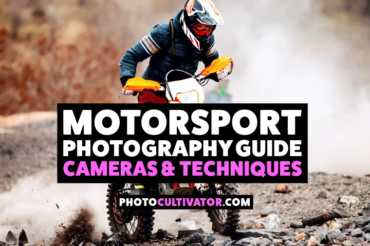 Ultimate Motorsport Photography Guide: Cameras & Techniques