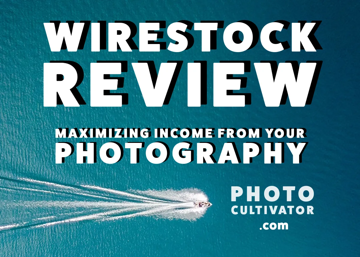 Wirestock Review: Maximizing Income from Your Photography